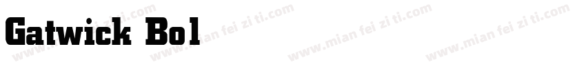 Gatwick Bold字体转换